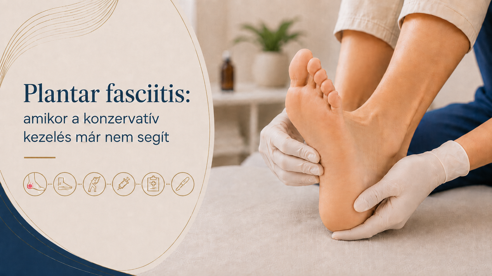 Plantar fasciitis: amikor a konzervatív kezelés már nem segít